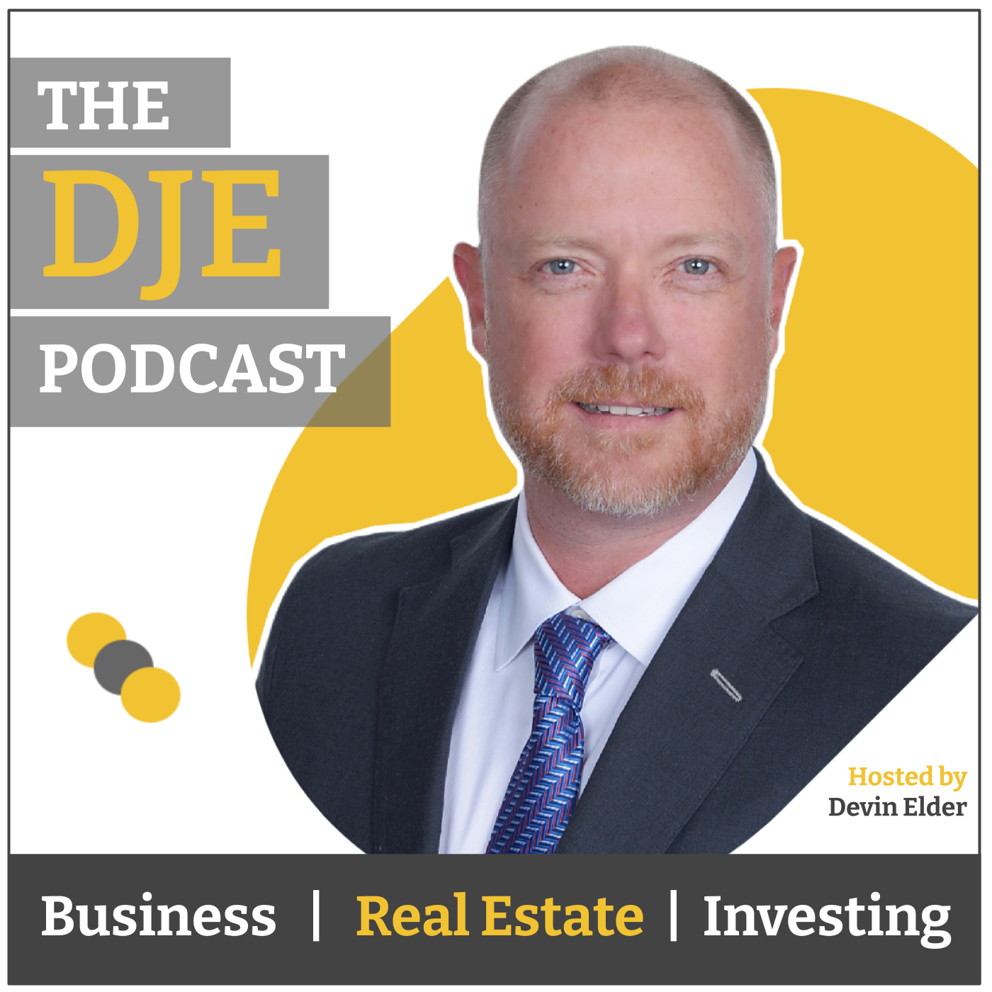 The DJE Podcast - Real Estate Investing with Devin Elder